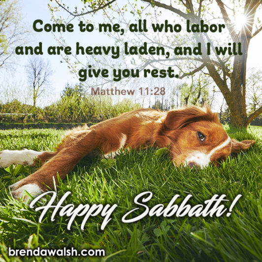 Happy Sabbath Brenda Walsh Scripture Images