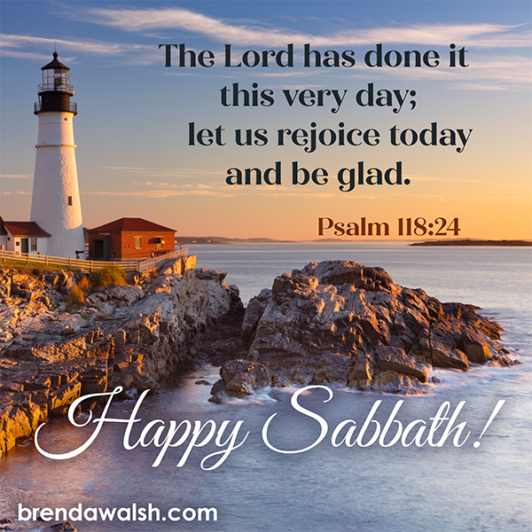 Happy Sabbath Brenda Walsh Scripture Images