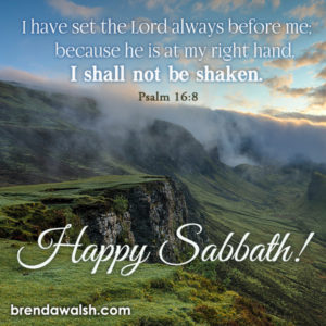 Happy Sabbath - Brenda Walsh Scripture Images