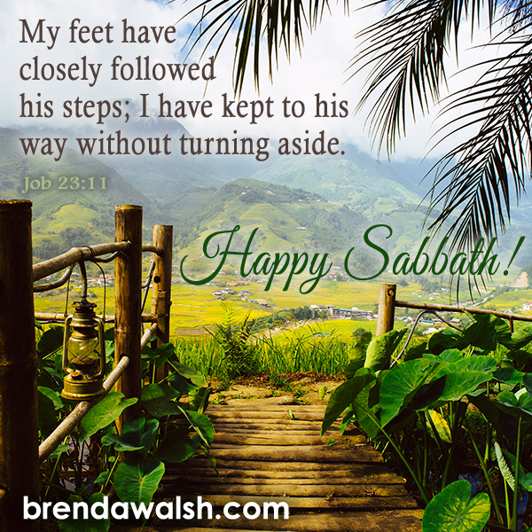 Happy Sabbath - Brenda Walsh Scripture Images