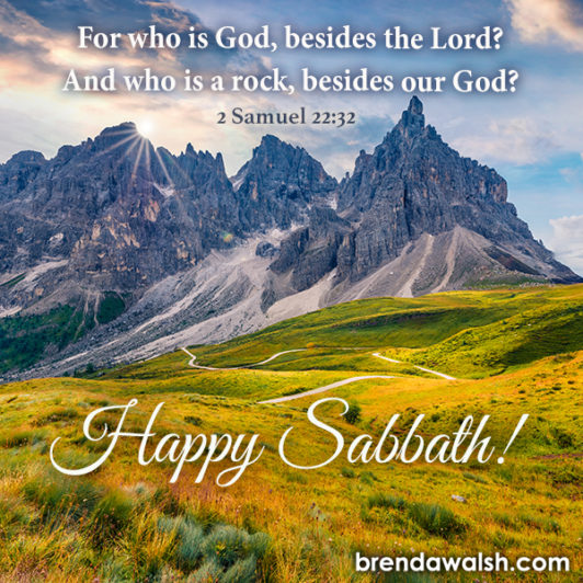 Happy Sabbath - Brenda Walsh Scripture Images