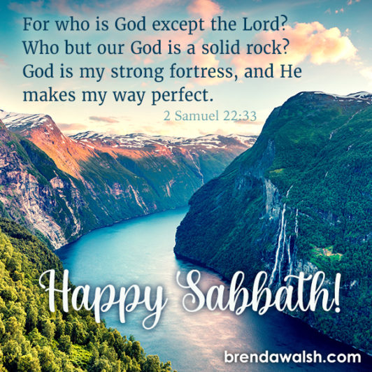 Happy Sabbath - Brenda Walsh Scripture Images