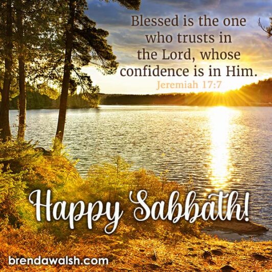 Happy Sabbath - Brenda Walsh Scripture Images