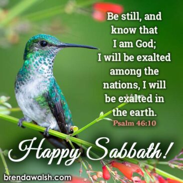 Happy Sabbath - Brenda Walsh Scripture Images