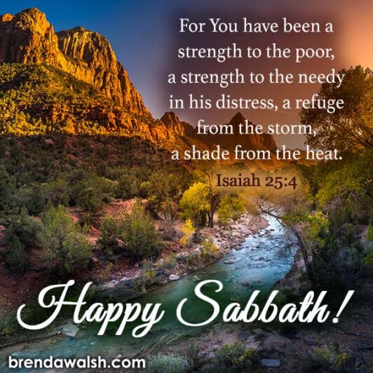 Happy Sabbath - Brenda Walsh Scripture Images