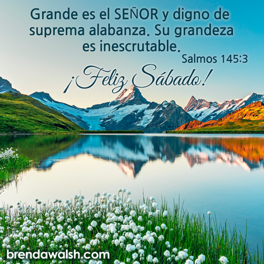 ¡feliz Sábado! - Brenda Walsh Scripture Images